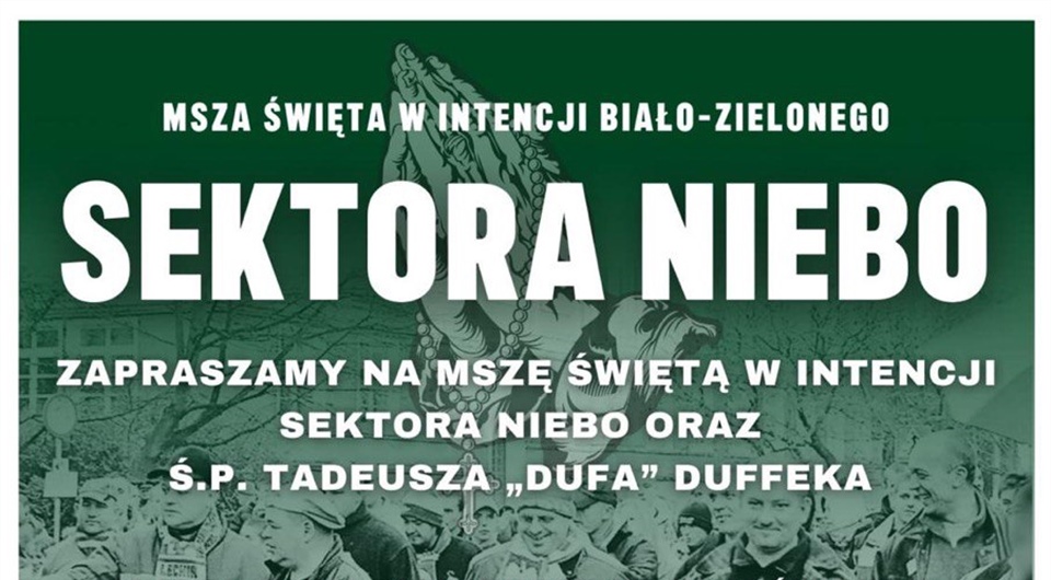 Msza święta w intencji Biało-Zielonego sektora niebo!